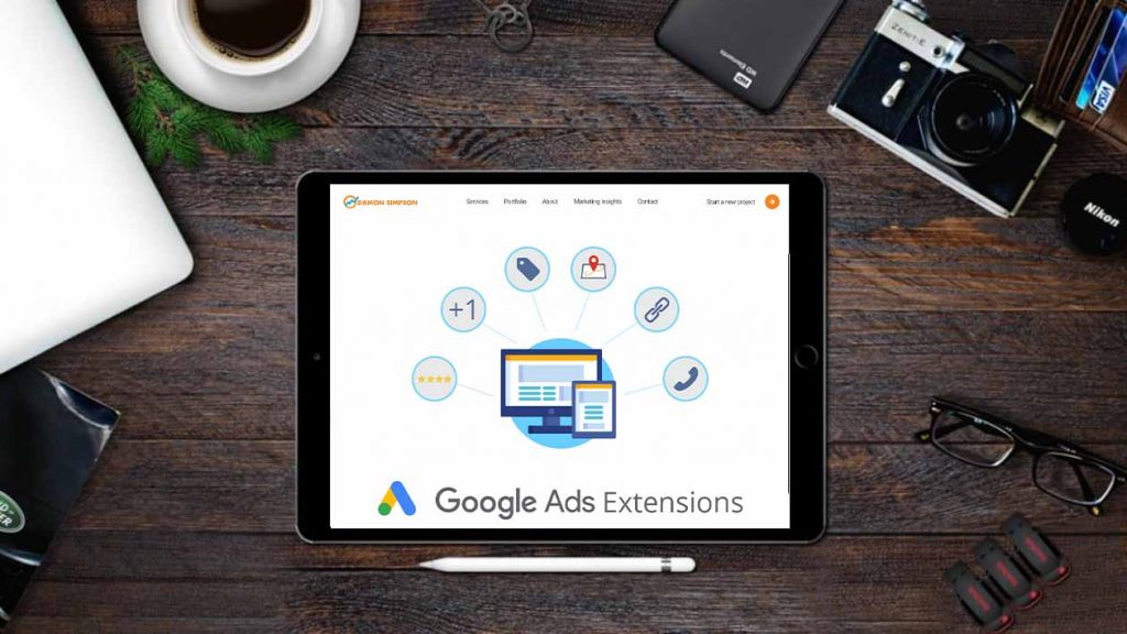 Google ad extensions you need to be using today